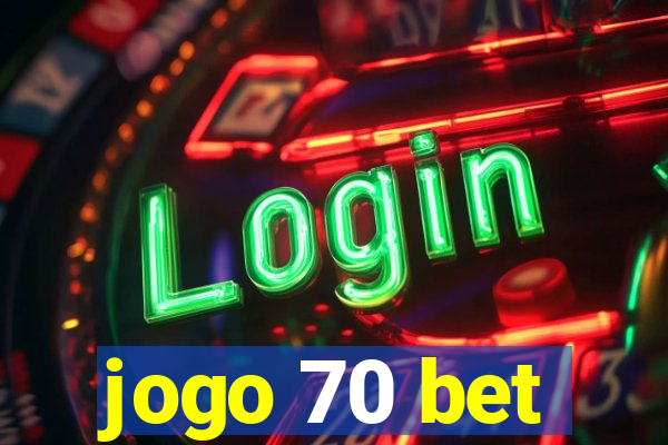 jogo 70 bet